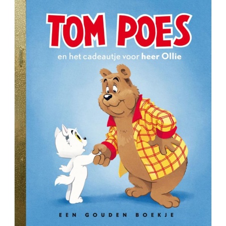 Gouden Boekjes - Tom Poes en het cadeautje voor heer Ollie Sjoerd Kuyper