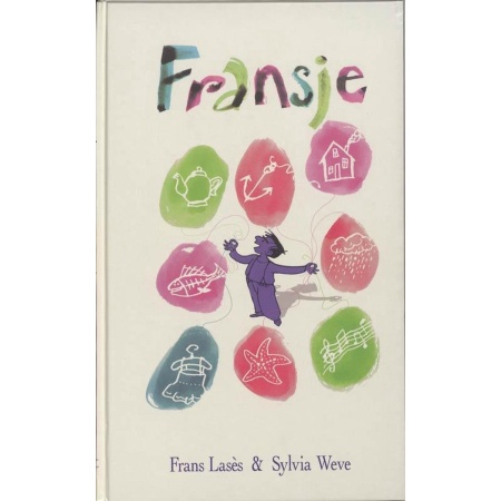 Fransje - Verhalen over een ondernemende kleuter met illustraties van Sylvia Weve