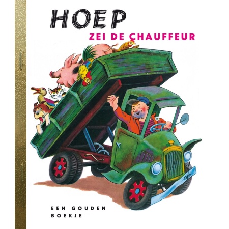 Hoep zei de chauffeur - Prentenboek over een chauffeur en zijn dieren | bol